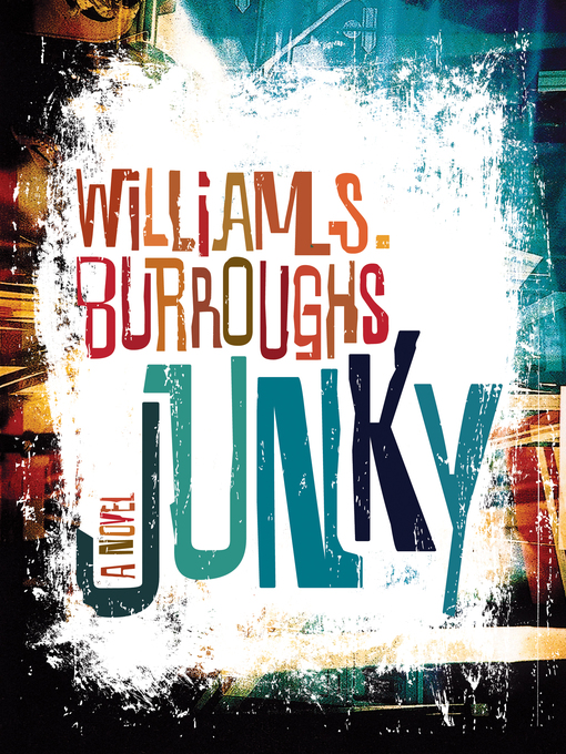 Title details for Junky by William S. Burroughs - Wait list